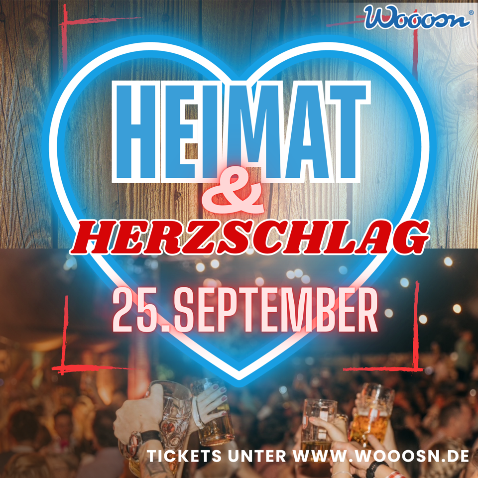 25. September – Heimat & Herzschlag